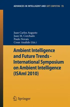 Corchado Rodríguez / Augusto / Novais |  Ambient Intelligence and Future Trends - | Buch |  Sack Fachmedien