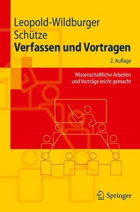 Leopold-Wildburger / Schütze |  Verfassen und Vortragen | eBook | Sack Fachmedien