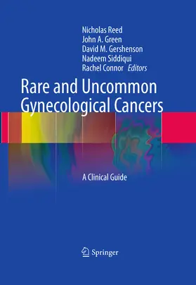 Reed / Green / Gershenson |  Rare and Uncommon Gynecological Cancers | eBook | Sack Fachmedien