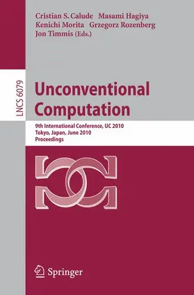 Calude / Hagiya / Morita | Unconventional Computation | Buch | 978-3-642-13522-4 | sack.de