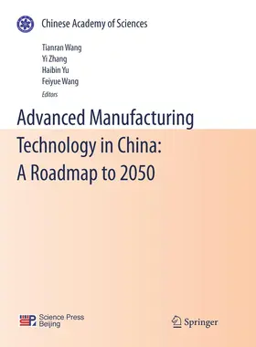 Wang / Zhang / Yu |  Advanced Manufacturing Technology in China: A Roadmap to 2050 | Buch |  Sack Fachmedien