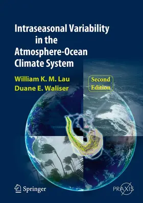 Lau / Waliser | Intraseasonal Variability in the Atmosphere-Ocean Climate System | E-Book | sack.de