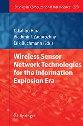 Hara / Zadorozhny / Buchmann | Wireless Sensor Network Technologies for the Information Explosion Era | E-Book | sack.de