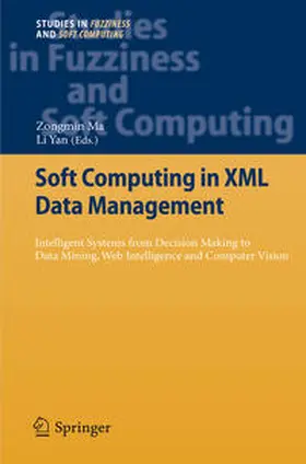 Ma / Yan |  Soft Computing in XML Data Management | eBook | Sack Fachmedien