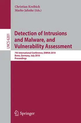 Kreibich / Jahnke |  Detection of Intrusions and Malware, and Vulnerability Assessment | Buch |  Sack Fachmedien