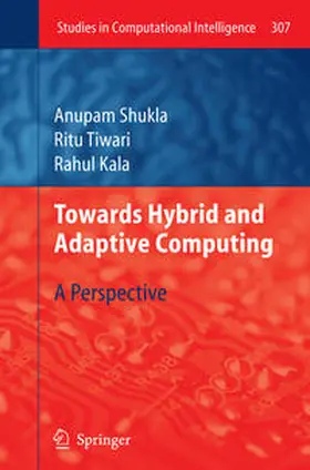 Shukla / Tiwari / Kala |  Towards Hybrid and Adaptive Computing | eBook | Sack Fachmedien