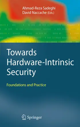 Sadeghi / Naccache |  Towards Hardware-Intrinsic Security | eBook | Sack Fachmedien
