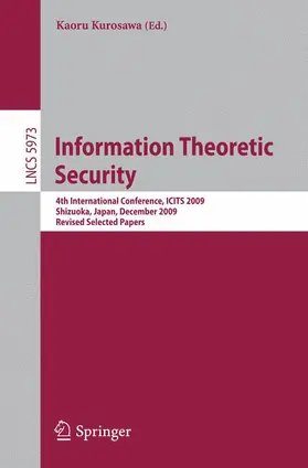 Kurosawa | Information Theoretic Security | Buch | 978-3-642-14495-0 | sack.de