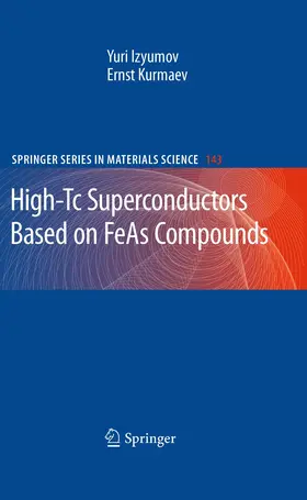 Kurmaev / Izyumov |  High-Tc Superconductors Based on FeAs Compounds | Buch |  Sack Fachmedien