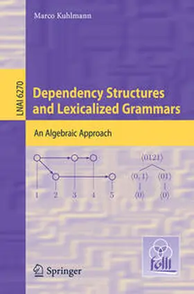 Kuhlmann |  Dependency Structures and Lexicalized Grammars | eBook | Sack Fachmedien