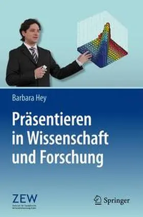 Hey |  Präsentieren in Wissenschaft und Forschung | Buch |  Sack Fachmedien