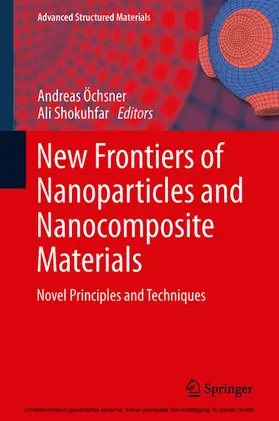 Öchsner / Shokuhfar | New Frontiers of Nanoparticles and Nanocomposite Materials | E-Book | sack.de