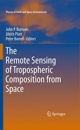 Burrows / Borrell / Platt |  The Remote Sensing of Tropospheric Composition from Space | eBook | Sack Fachmedien