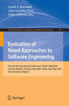 Maciaszek / González-Pérez / Jablonski |  Evaluation of Novel Approaches to Software Engineering | Buch |  Sack Fachmedien