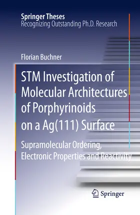 Buchner |  STM Investigation of Molecular Architectures of Porphyrinoids on a Ag(111) Surface | eBook | Sack Fachmedien