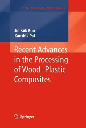 Kim / Pal |  Recent Advances in the Processing of Wood-Plastic Composites | eBook | Sack Fachmedien