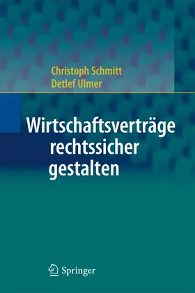 Schmitt / Ulmer |  Wirtschaftsverträge rechtssicher gestalten | eBook | Sack Fachmedien