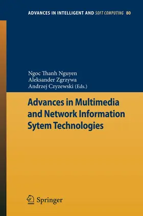 Nguyen / Zgrzywa / Czyzewski |  Advances in Multimedia and Network Information System Technologies | eBook | Sack Fachmedien
