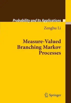 Li |  Measure-Valued Branching Markov Processes | eBook | Sack Fachmedien