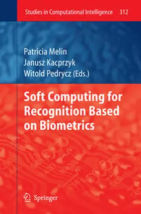 Melin / Pedrycz | Soft Computing for Recognition based on Biometrics | E-Book | sack.de