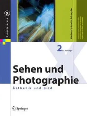 Schnelle-Schneyder |  Sehen und Photographie | Buch |  Sack Fachmedien