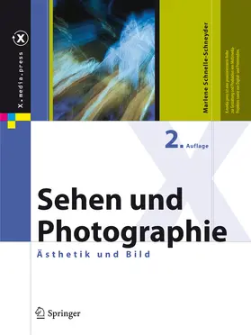 Schnelle-Schneyder |  Sehen und Photographie | eBook | Sack Fachmedien