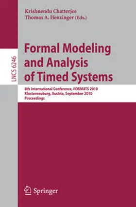 Chatterjee / Henzinger |  Formal Modeling and Analysis of Timed Systems | eBook | Sack Fachmedien