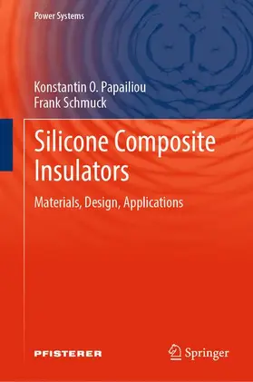 Schmuck / O. Papailiou |  Silicone Composite Insulators | Buch |  Sack Fachmedien