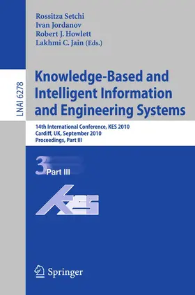 Setchi / Jordanov |  Knowledge-Based and Intelligent Information and Engineering Systems | Buch |  Sack Fachmedien