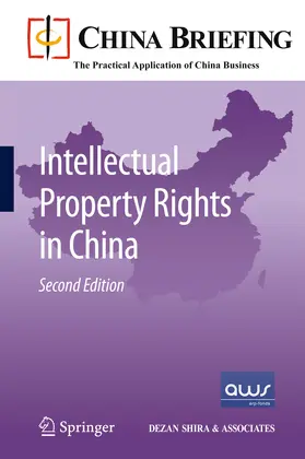 Devonshire-Ellis / Scott / Woollard |  Intellectual Property Rights in China | eBook | Sack Fachmedien