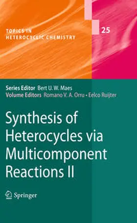 Orru / Ruijter |  Synthesis of Heterocycles via Multicomponent Reactions II | eBook | Sack Fachmedien