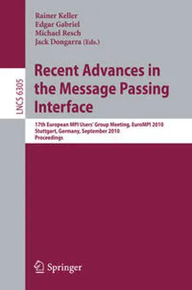 Keller / Gabriel / Dongarra |  Recent Advances in the Message Passing Interface | eBook | Sack Fachmedien