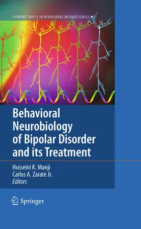 Zarate Jr. / Manji |  Behavioral Neurobiology of Bipolar Disorder and its Treatment | Buch |  Sack Fachmedien