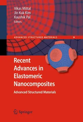 Mittal / Pal / Kim |  Recent Advances in Elastomeric Nanocomposites | eBook | Sack Fachmedien