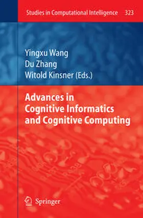 Wang / Zhang / Kinsner |  Advances in Cognitive Informatics and Cognitive Computing | eBook | Sack Fachmedien