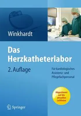 Winkhardt | Das Herzkatheterlabor | Buch | 978-3-642-16124-7 | www2.sack.de