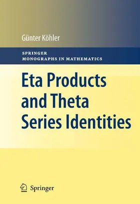 Köhler |  Eta Products and Theta Series Identities | eBook | Sack Fachmedien