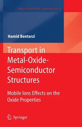 Bentarzi |  Transport in Metal-Oxide-Semiconductor Structures | eBook | Sack Fachmedien