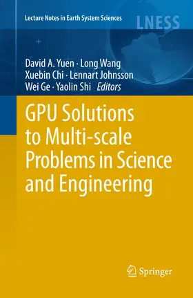 Yuen / Wang / Chi |  GPU Solutions to Multi-scale Problems in Science and Engineering | eBook | Sack Fachmedien