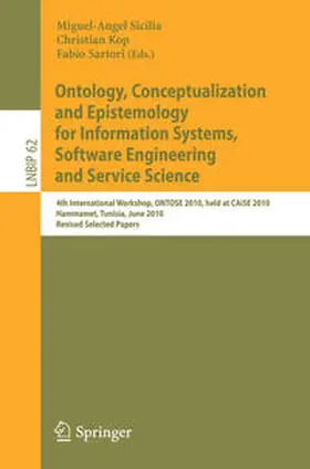 Sicilia / Kop / Sartori |  Ontology, Conceptualization and Epistemology for Information Systems, Software Engineering and Service Science | eBook | Sack Fachmedien