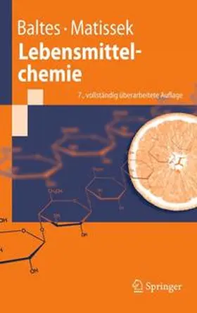 Baltes / Matissek | Lebensmittelchemie | Buch | 978-3-642-16538-2 | sack.de