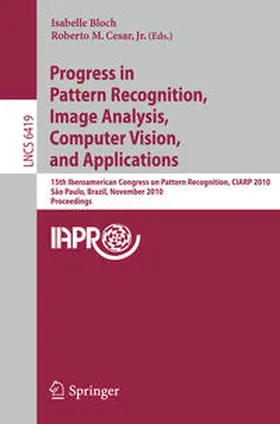 Bloch / Cesar, Jr. / Cesar |  Progress in Pattern Recognition, Image Analysis, Computer Vision, and Applications | eBook | Sack Fachmedien