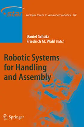 Schütz / Wahl |  Robotic Systems for Handling and Assembly | eBook | Sack Fachmedien
