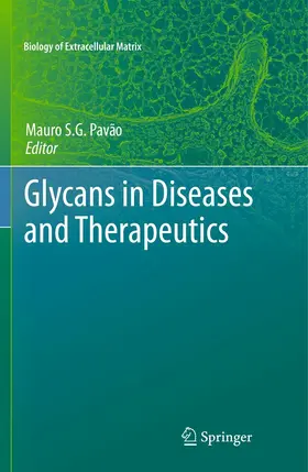 Pavão |  Glycans in Diseases and Therapeutics | eBook | Sack Fachmedien