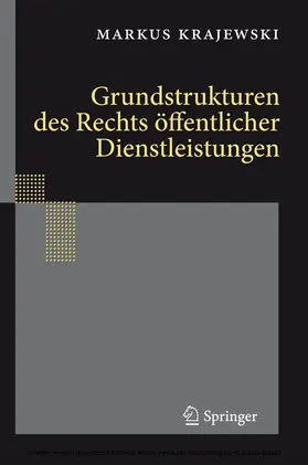 Krajewski |  Grundstrukturen des Rechts öffentlicher Dienstleistungen | eBook | Sack Fachmedien