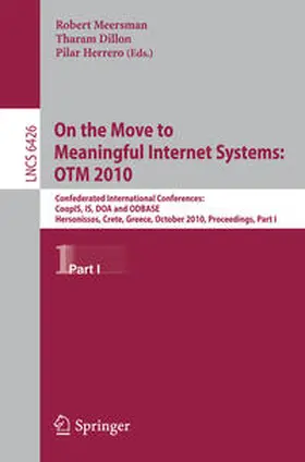 Dillon / Herrero | On the Move to Meaningful Internet Systems, OTM 2010 | E-Book | www2.sack.de