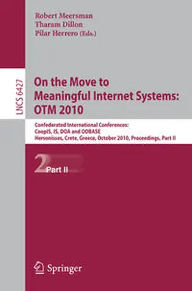 Meersman / Dillon / Herrero |  On the Move to Meaningful Internet Systems: OTM 2010 | eBook | Sack Fachmedien