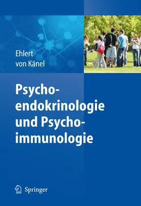 Ehlert / von Känel |  Psychoendokrinologie und Psychoimmunologie | eBook | Sack Fachmedien