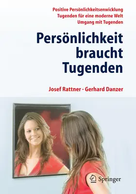 Rattner / Danzer | Persönlichkeit braucht Tugenden | E-Book | www2.sack.de