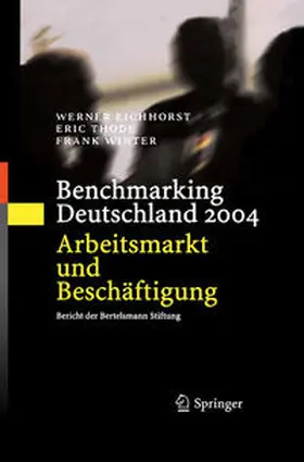 Eichhorst / Thode / Winter |  Benchmarking Deutschland 2004 | eBook | Sack Fachmedien
